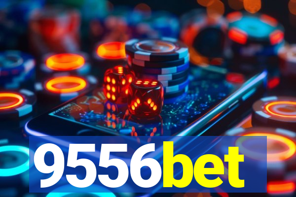 9556bet