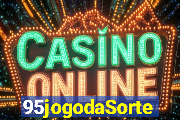 95jogodaSorte