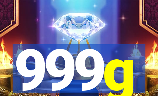 999g