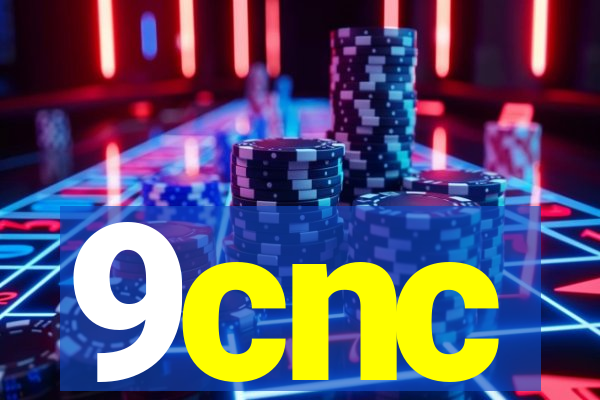 9cnc