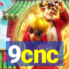 9cnc