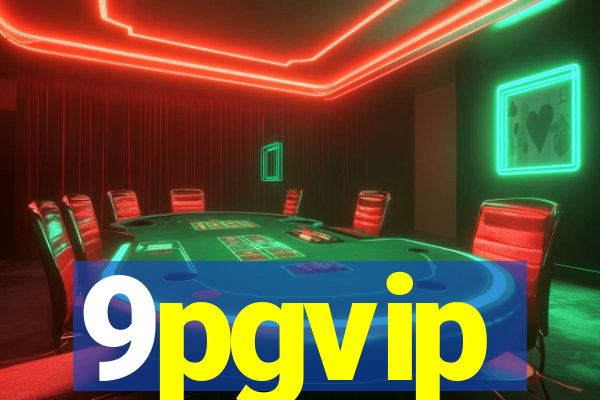 9pgvip