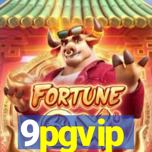 9pgvip