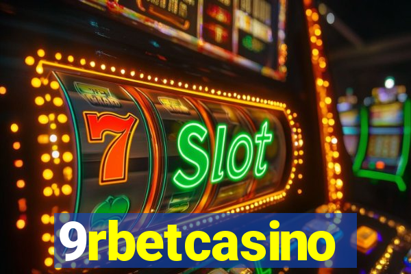 9rbetcasino
