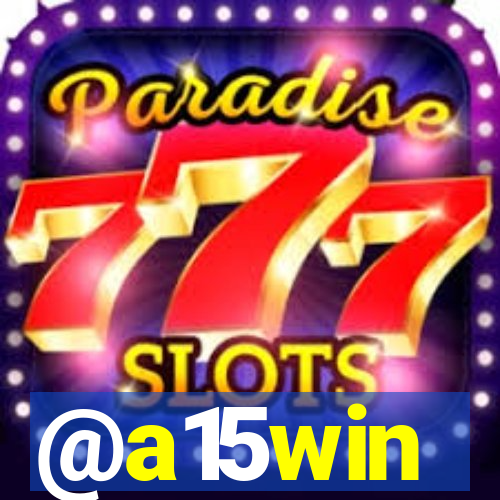 @a15win