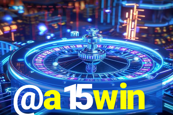 @a15win