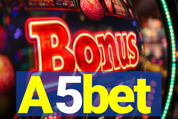 A5bet