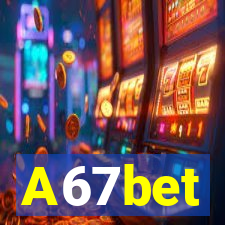 A67bet