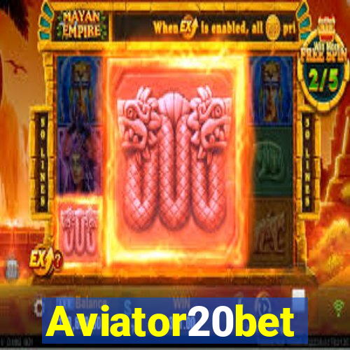 Aviator20bet