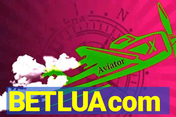 BETLUAcom