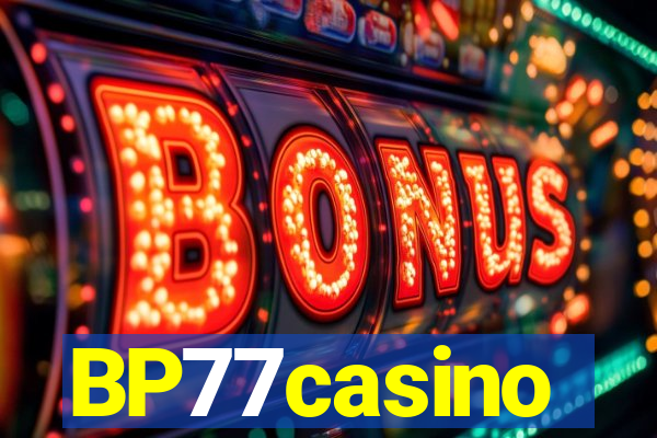 BP77casino