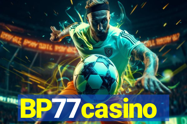 BP77casino