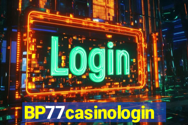 BP77casinologin