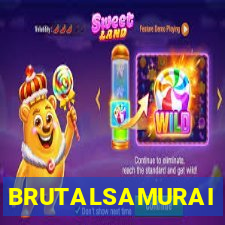 BRUTALSAMURAI