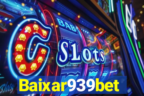 Baixar939bet