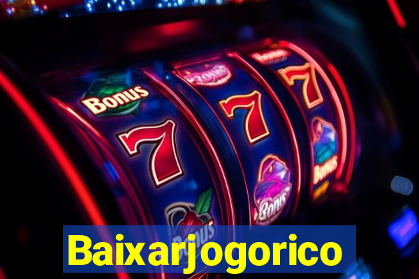Baixarjogorico