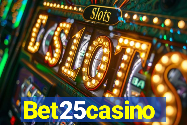 Bet25casino