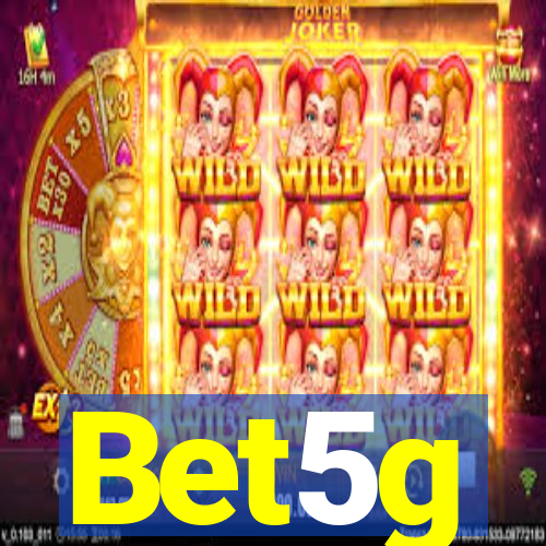Bet5g