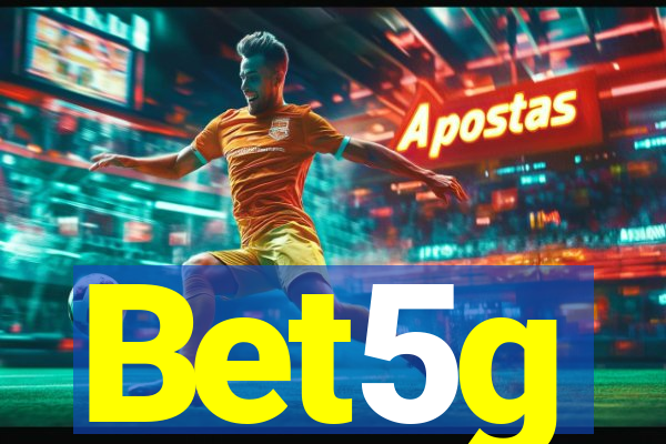 Bet5g