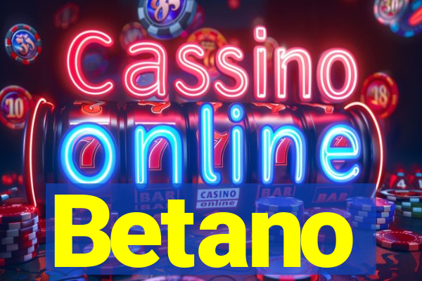 Betano