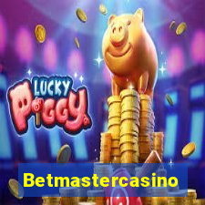 Betmastercasino