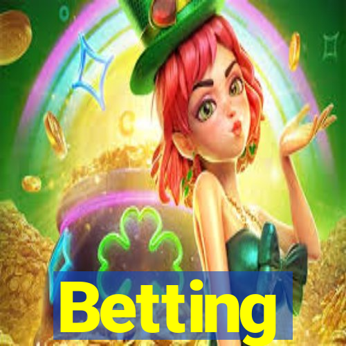 Betting