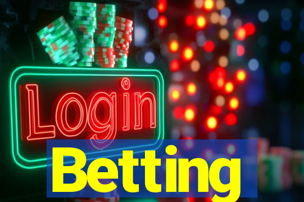 Betting