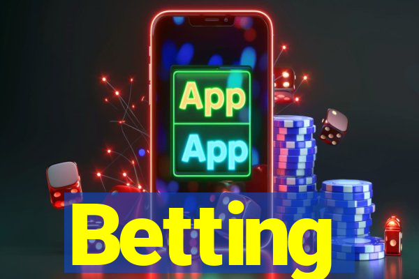 Betting