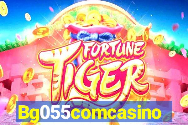 Bg055comcasino