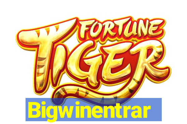 Bigwinentrar