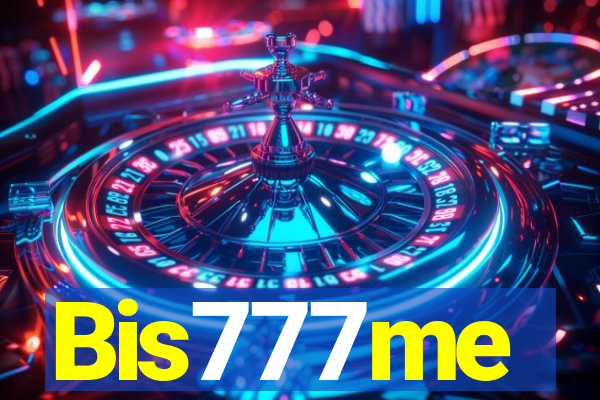 Bis777me