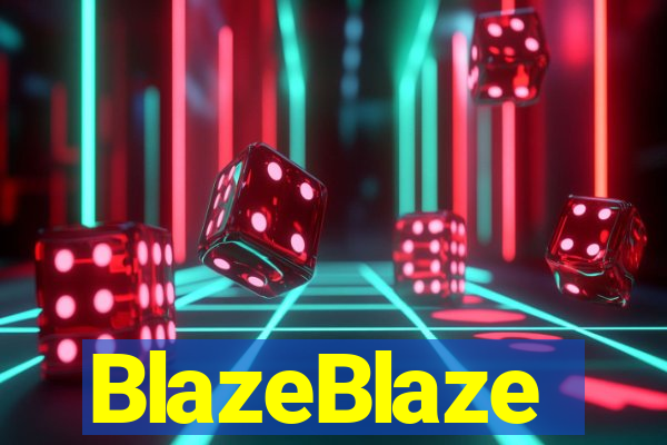 BlazeBlaze