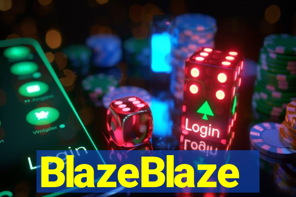 BlazeBlaze