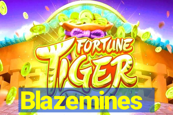 Blazemines