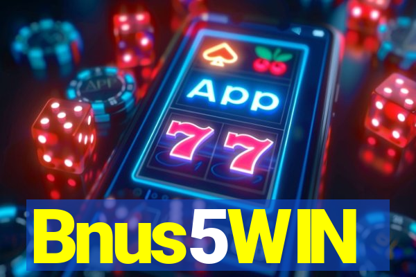 Bnus5WIN