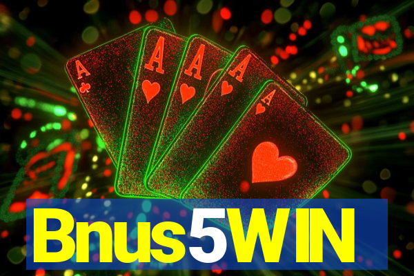Bnus5WIN