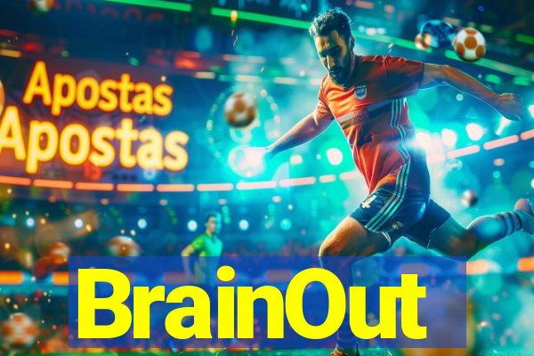 BrainOut