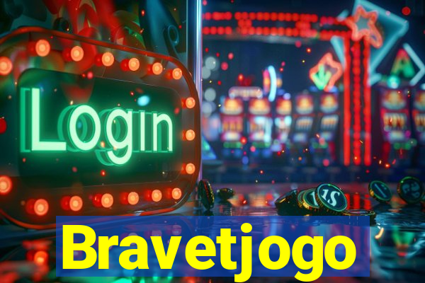 Bravetjogo