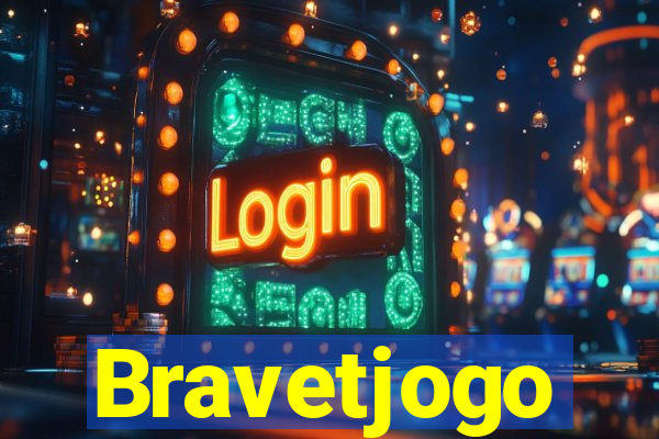 Bravetjogo
