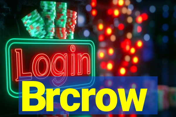 Brcrow