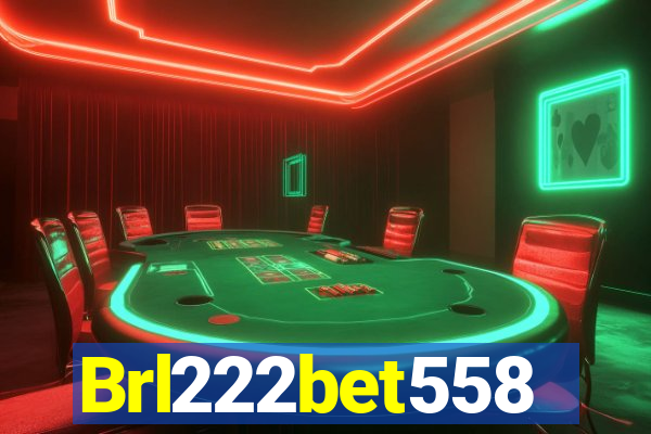 Brl222bet558