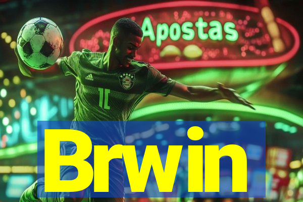 Brwin