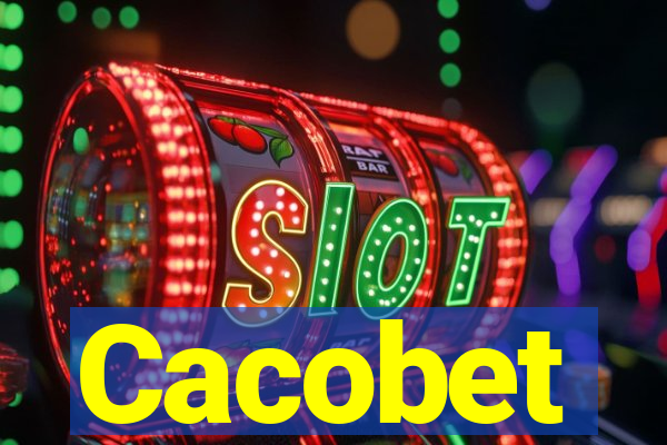 Cacobet