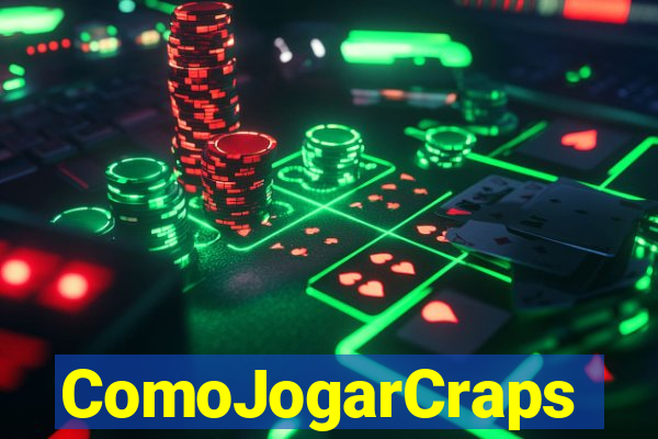 ComoJogarCraps