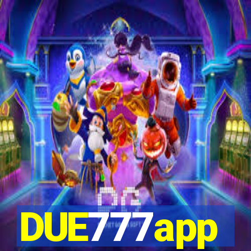 DUE777app