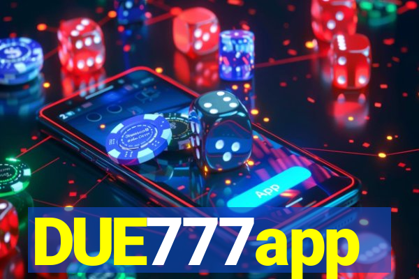 DUE777app