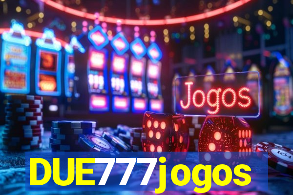 DUE777jogos