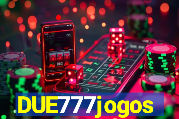DUE777jogos