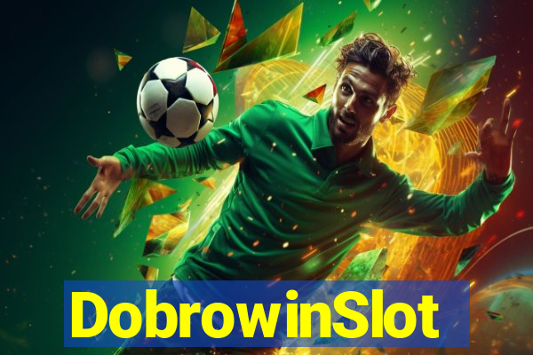 DobrowinSlot
