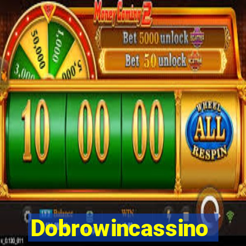 Dobrowincassino